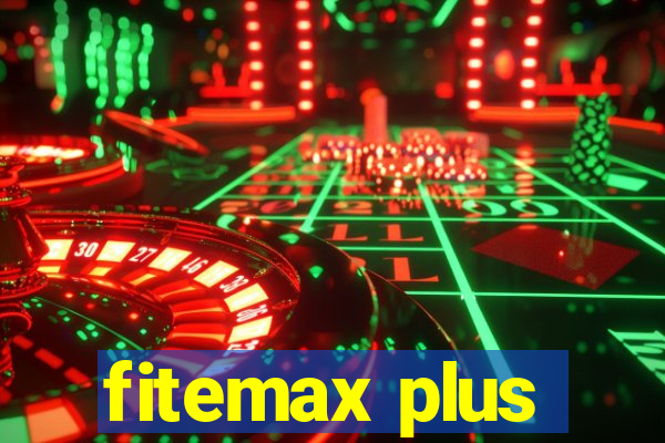 fitemax plus